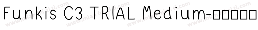 Funkis C3 TRlAL Medium字体转换